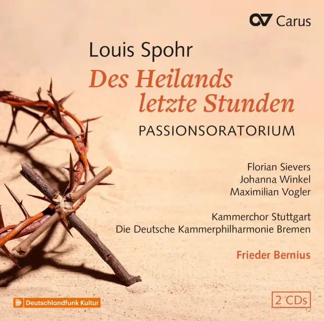 CD-Cover: Louis Spohr - Des Heilands letzte Stunden - Passionsoratorium I 20€ vom Musik Podium Stuttgart